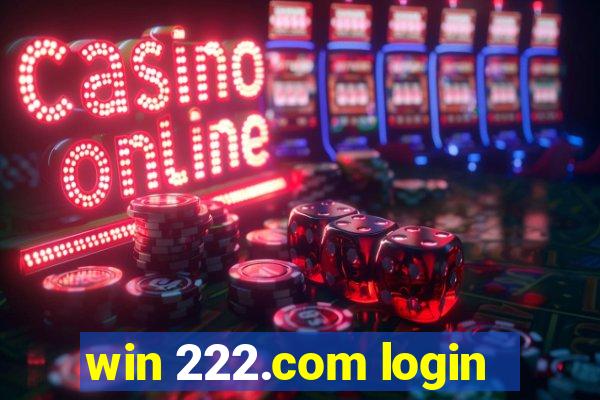 win 222.com login